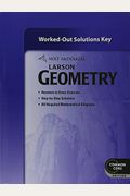 Holt Mcdougal Larson Geometry: Common Core Worked-Out Solutions Key