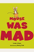 Mouse Was Mad