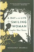 Day In The Life Of A Smiling Woman: Complete Short Stories
