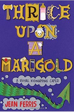 Thrice Upon A Marigold Thrice Upon A Marigold