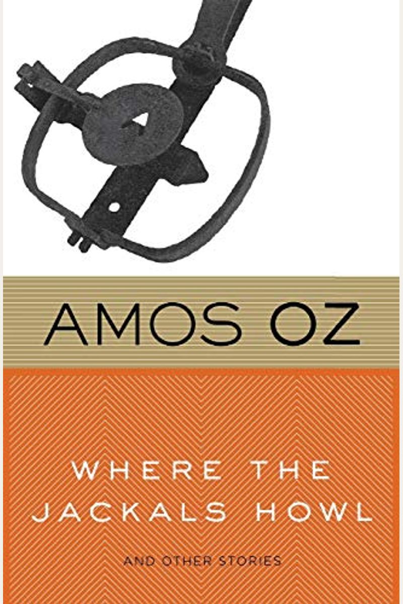 Where The Jackals Howl: And Other Stories