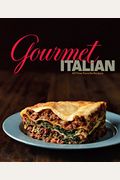Gourmet Italian: All-Time Favorite Recipes