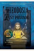 Theodosia And The Last Pharaoh