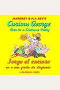Curious George Goes To A Costume Party/Jorge El Curioso Va A Una Fiesta De Disfraces