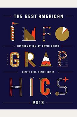 The Best American Infographics 2013 The Best American Infographics 2013