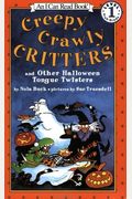 Creepy Crawly Critters: And Other Halloween Tongue Twisters