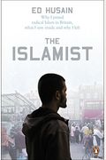 The Islamist Why I Joined Radical Islam in Britain What I Saw Inside and Why I Left