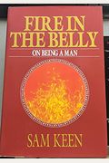 Fire In The Belly: On Being A Man