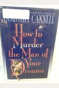 How To Murder The Man Of Your Dreams