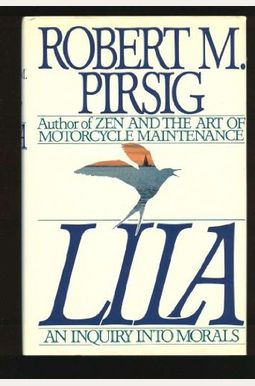 Lila: An Inquiry Into Morals Lila: An Inquiry Into Morals