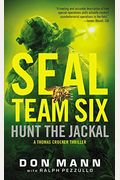 Seal Team Six Hunt The Jackal A Thomas Crocker Thriller
