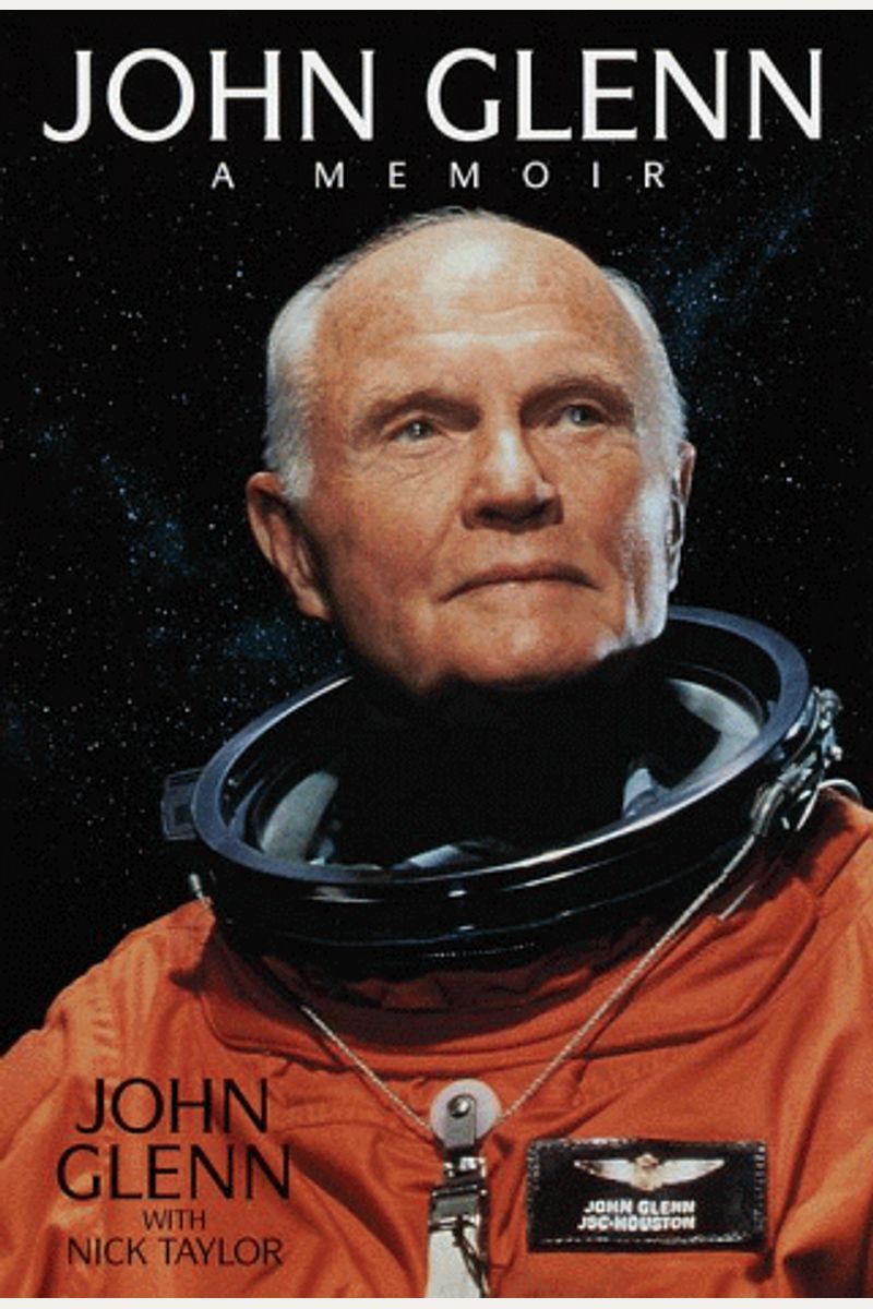 Buy John Glenn A Memoir Book By John Glenn