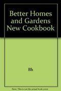 Better Homes and Gardens New Cookbook