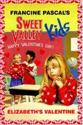 Elizabeth's Valentine (Sweet Valley Kids #4)