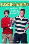 Encyclopedia Brown And The Case Of The Disgusting Sneakers