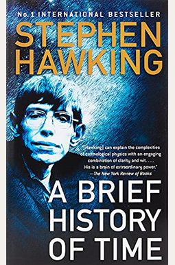 A Brief History Of Time: From The Big Bang To Black Holes A Brief History Of Time: From The Big Bang To Black Holes