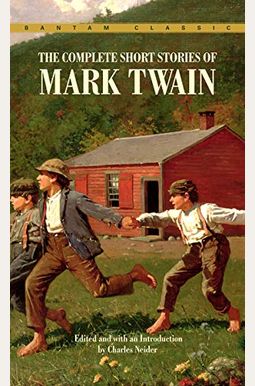 The Complete Short Stories Of Mark Twain The Complete Short Stories Of Mark Twain