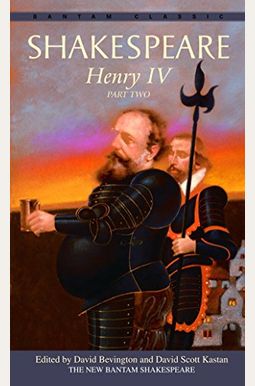 King Henry Iv, Part 2 King Henry Iv, Part 2