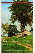 Ralph Waldo Emerson: Selected Essays, Lectures and Poems