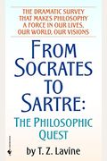 From Socrates To Sartre: The Philosophic Quest