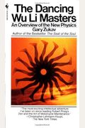 The Dancing Wu Li Masters: An Overview Of The New Physics