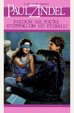 Pardon Me, You're Stepping On My Eyeball! Pardon Me, You're Stepping On My Eyeball!