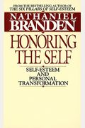 Honoring The Self: The Pyschology Of Confidence And Respect