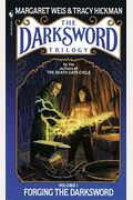 Forging The Darksword: The Darksword Trilogy, Volume 1