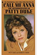Call Me Anna: The Autobiography Of Patty Duke
