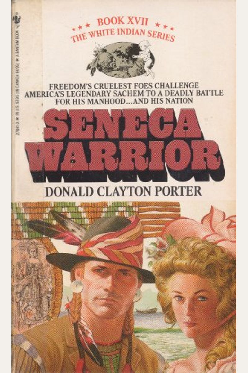 Seneca Warrior (White Indian, Book 17)