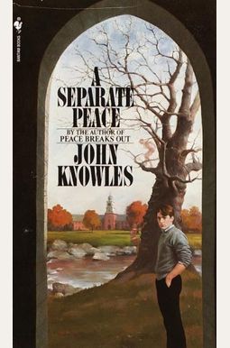 A Separate Peace A Separate Peace