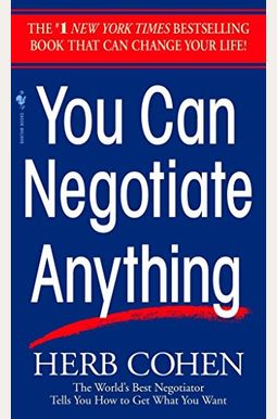 You Can Negotiate Anything You Can Negotiate Anything