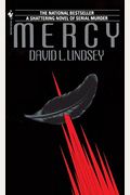 Mercy: A Shattering Novel Of Serial Murder