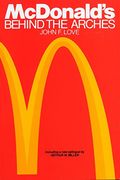 Mcdonald's: Behind The Arches