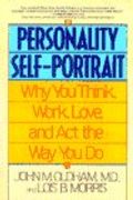 The Personality Self-Portrait: Why You Think, Work, Love, And Act The Way You Do
