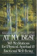 At My Best: 365 Meditations For The Physical, Spiritual, And Emotional Well-Being