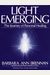 Light Emerging: The Journey Of Personal Healing