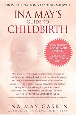 Ina May's Guide To Childbirth Ina May's Guide To Childbirth