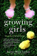 Growing Girls: The Mother Of All Adventures
