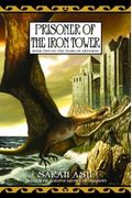 Prisoner of the Iron Tower: Book 2 of the Tears of Artamon