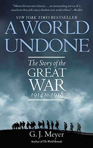 a world undone the story of the great war