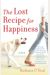 The Lost Recipe For Happiness