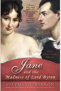 Jane And The Madness Of Lord Byron: Being A Jane Austen Mystery