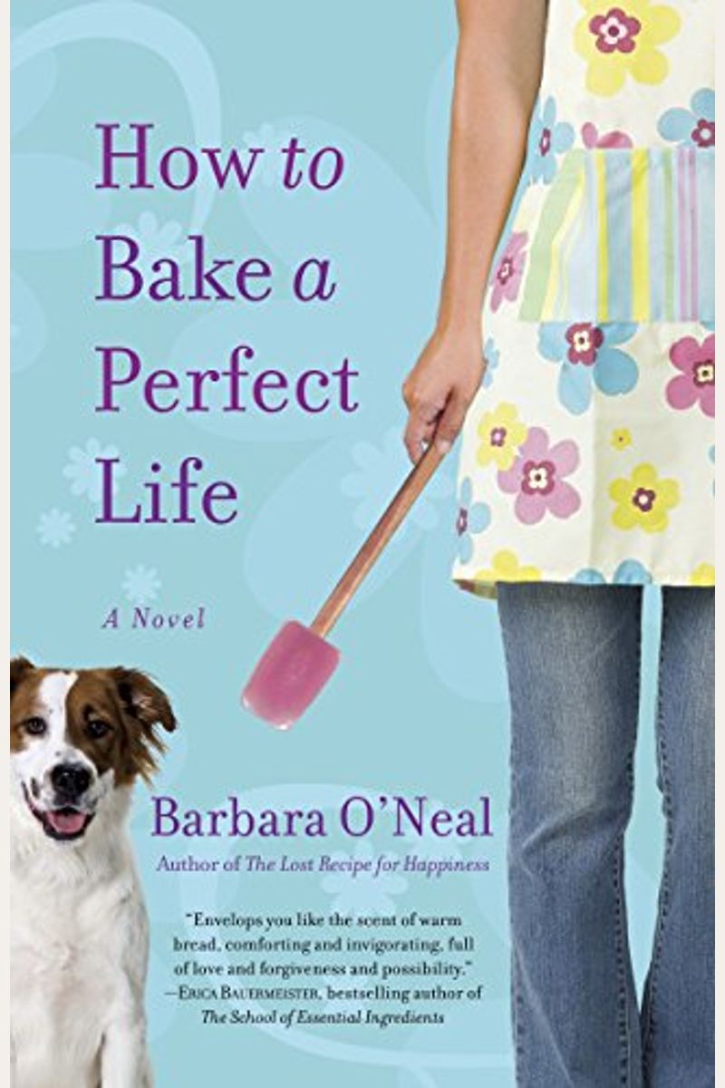 How To Bake A Perfect Life