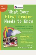 What Your First Grader Needs To Know: Fundamentals Of A Good First-Grade Education