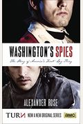 Washington's Spies: The Story Of America's First Spy Ring
