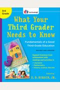 What Your Third Grader Needs To Know (Revised And Updated): Fundamentals Of A Good Third-Grade Education