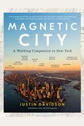 Magnetic City: A Walking Companion To New York