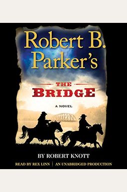 Robert B. Parker's The Bridge Robert B. Parker's The Bridge
