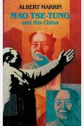 Mao Tsetung And His China